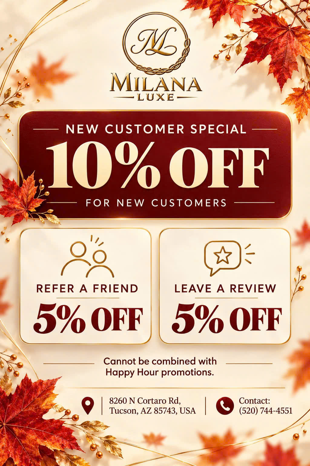 New customer special: 10 percent off, plus 5 percent off for referrals and reviews